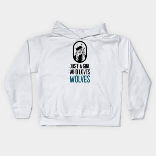 Just a girl who loves wolves Kids Hoodie